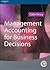 Management Accounting for Business Decisions