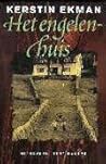 Het Engelenhuis by Kerstin Ekman
