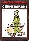 Černí baroni by Miloslav Švandrlík