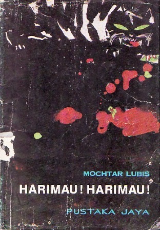 Harimau Harimau By Mochtar Lubis Harimau Harimau By Mochtar Lubis