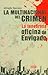 La Multinacional del Crimen - La Tenebrosa Oficina de Envigado