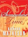Somewhere in Time by Richard Matheson