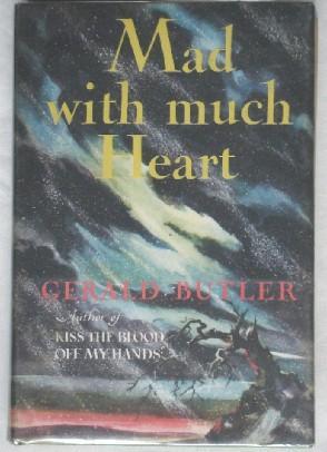 Mad with Much Heart  (Hardcover)