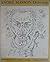André Masson drawings; by André Masson
