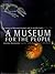 A Museum for the People: A History of Museum Victoria and its Predecessors 1854-2000