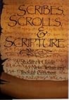 Scribes, Scrolls, and Scripture: A Student's Guide to New Testament Textual Criticism