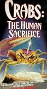 Crabs: The Human Sacrifice