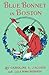Blue Bonnet in Boston, or, Boarding-School Days at Miss North's by Caroline E. Jacobs