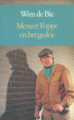 Meneer Foppe en het gedoe (Paperback)
