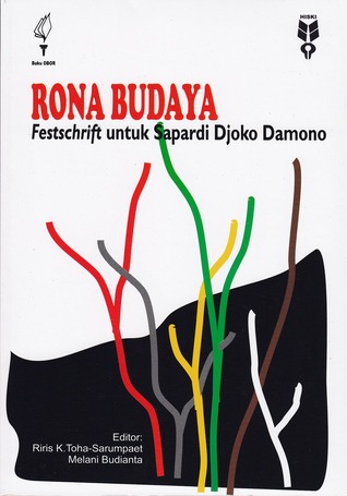 Rona Budaya: Festschrift untuk Sapardi Djoko Damono