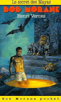 Le secret des Mayas (Bob Morane #12)