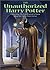 The Unauthorized Harry Potter: Everything You Ever Wanted to Know about the Harry Potter Series