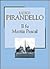 Il fu Mattia Pascal by Luigi Pirandello
