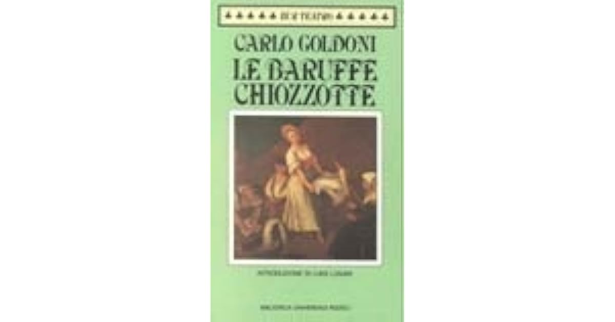 Le Baruffe Chiozzotte By Carlo Goldoni
