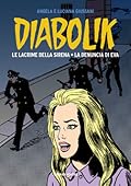 Diabolik gli anni d'oro n. 21: Le lacrime della sirena - La denuncia di Eva