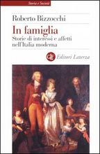 In famiglia. Storie di interessi e affetti nell'Italia moderna (Paperback)