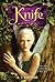 Knife (Pemburu Mantra, #1)