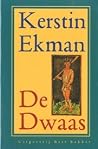 De dwaas