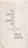 The Lesions of Genetic Sin The Lesions of Genetic Sin
