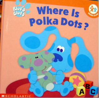 Where is Polka Dots? (Blue's Clues)
