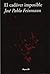 El cadáver imposible by José Pablo Feinmann