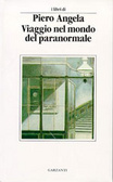 Viaggio nel mondo del paranormale. Indagine sulla parapsicologia (Paperback)