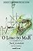 O Lobo do Mar by Jack London