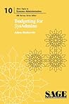 Budgeting for SysAdmins (SAGE Short Topics in System Administration, #10) Budgeting for SysAdmins (SAGE Short Topics in System Administration, #10)