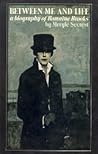 Between Me and Life: A Biography of Romaine Brooks