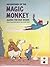Adventures of the Magic Monkey Along the Silk Road
