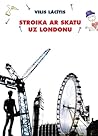 Stroika ar skatu uz Londonu Stroika ar skatu uz Londonu