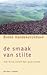 De smaak van stilte by Bieke Vandekerckhove