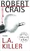 L.A. Killer by Robert Crais