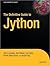 The Definitive Guide to Jython: Python for the Java Platform