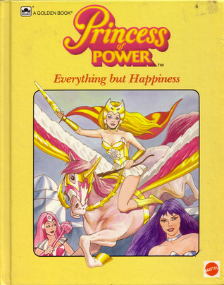 Princess Of Power: Everything But Happiness