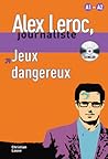Jeux Dangereux by Christian Lause