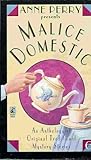 Anne Perry Presents Malice Domestic (Malice Domestic, #6)