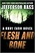Flesh and Bone by Jefferson Bass
