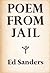 Poem from Jail by Ed Sanders