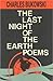 The Last Night of the Earth Poems