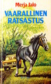 Vaarallinen ratsastus (Hardcover)