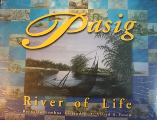Pasig: River of Life (Water Series Trilogy, #2)