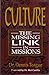 Culture the Missing Link In Missions