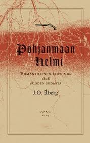 Pohjanmaan helmi: romantillinen kertomus 1808 vuoden sodasta (Paperback)