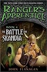 The Battle for Skandia (Ranger's Apprentice, #4)