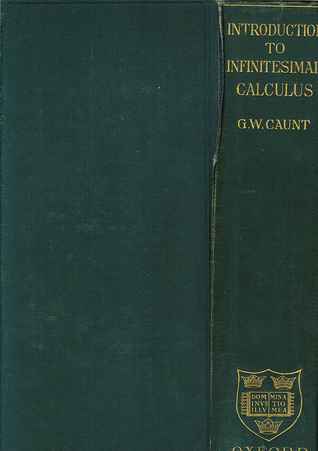 An Introduction to Infinitesimal Calculus: With Applications to Mechanics and Physics (Hardcover)