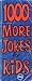 1000 More Jokes for Kids