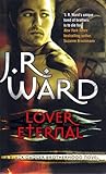 Lover Eternal by J.R. Ward