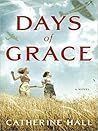 Days of Grace by Catherine Hall