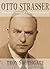 Otto Strasser: The Life and...